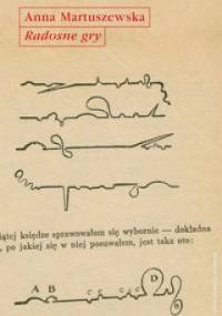 Radosne gry. O grach/zabawach literackich - Anna Martuszewska