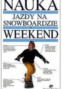 Nauka jazdy na snowboardzie w weekend - Dariusz Rosiak, Małgorzata Rosiak
