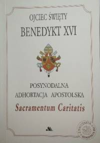 Sacramentum Caritatis - Benedykt XVI