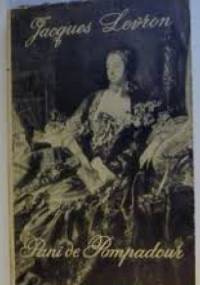 Nieznana pani de Pompadour - Jacques Levron