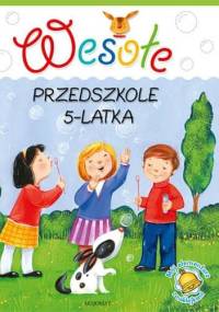 Wesołe przedszkole 5-latka - Agnieszka Bator