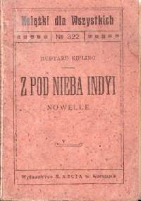 Z pod nieba Indyi - Rudyard Kipling