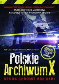 Polskie Archiwum X. Nie ma zbrodni bez kary