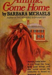 Ammie, Come Home - Barbara Michaels