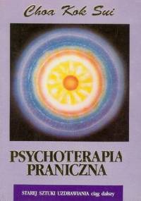 Psychoterapia praniczna - Choa Kok Sui