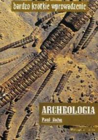Archeologia - Paul G. Bahn