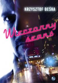 Wieczorny seans - Krzysztof Beśka