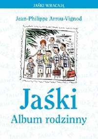 Jaśki. Album rodzinny - Jean Philippe Arrou-Vignod