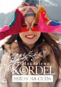 Sezon na cuda - Magdalena Kordel