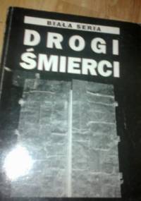 Drogi śmierci - Krzysztof Popiński