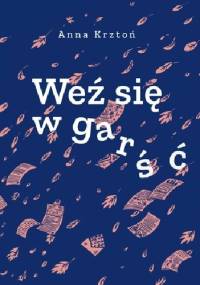 Weź się w garść - Anna Krztoń