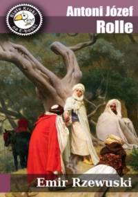 Emir Rzewuski - Józef Apolinary Rolle