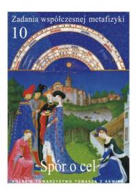 Spór o cel. Problematyka celu i celowościowego wyjaśniania