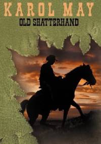 Old Shatterhand - Karol May