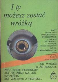 I ty możesz zostać wróżką - praca zbiorowa