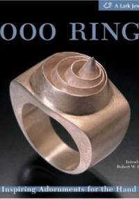 1000 Rings: Inspiring Adornments for the Hand - Marthe Le Van