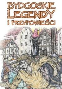 Bydgoskie legendy i przypowieści - Jerzy Derenda