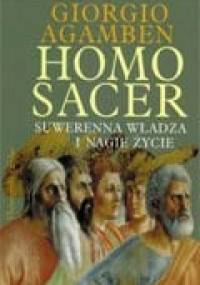 Homo sacer. Suwerenna władza i nagie życie - Giorgio Agamben