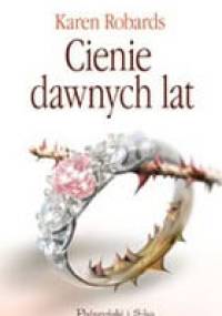 Cienie dawnych lat - Karen Robards