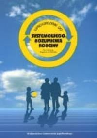 Wprowadzenie do systemowego rozumienia rodziny - Bogdan de Barbaro