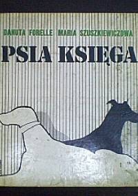 Psia księga - Danuta Forelle, Maria Szuszkiewiczowa