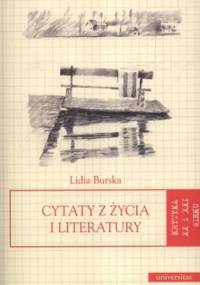 Cytaty z życia i literatury - Lidia Burska