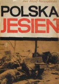 Polska Jesień - Jan Józef Szczepański