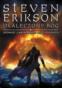 Okaleczony bóg - Steven Erikson
