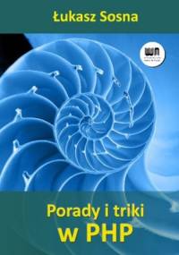 Porady i triki w PHP - Łukasz Sosna