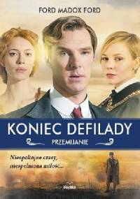 Koniec defilady. Przemijanie - Ford Madox Ford
