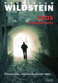 Czas niedokonany - Bronisław Wildstein
