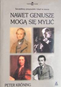 Nawet geniusze mogą się mylić - Peter Kroning