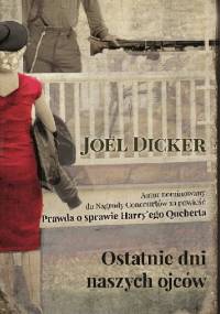 Ostatnie dni naszych ojców - Joël Dicker