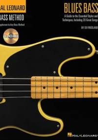 Blues bass: a guide to the essential styles and techniques - Ed Friedland