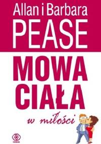 Mowa ciała w miłości - Allan Pease, Barbara Pease