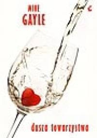 Dusza towarzystwa - Mike Gayle