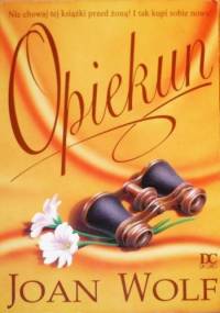 Opiekun - Joan Wolf