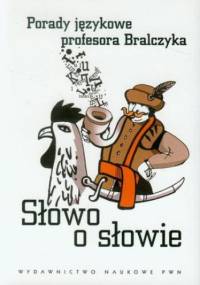 Słowo o słowie - Jerzy Bralczyk