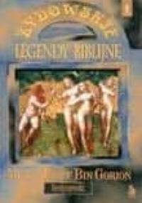 Żydowskie legendy biblijne (tom 1) - Micha Josef Bin Gorion (Berdyczewski)