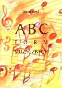 ABC form muzycznych - Danuta Wójcik