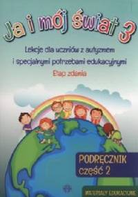 Ja i mój świat 3 Podręcznik Część 2 - praca zbiorowa