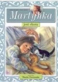 Martynka jest chora - Gilbert Delahaye