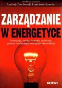 Zarządzanie w energetyce - Andrzej Chocholski