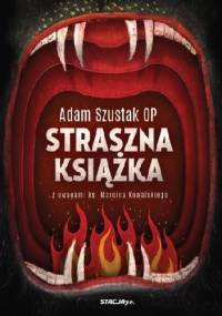 Straszna Książka - Adam Szustak OP