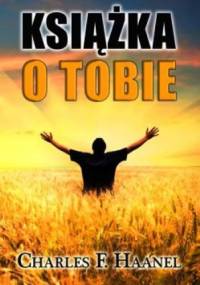 Książka o Tobie - Charles Francis Haanel