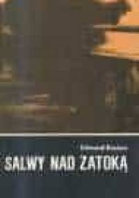 Salwy nad zatoką - Edmund Kosiarz