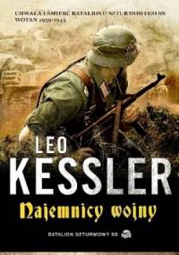 Najemnicy wojny - Leo Kessler