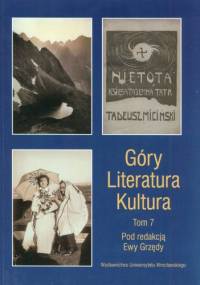 Góry - literatura - kultura. Tom 7 - Ewa Grzęda