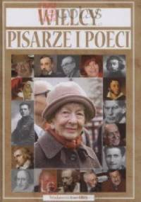 Wielcy pisarze i poeci - praca zbiorowa