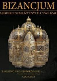 Bizancjum: CESARSTWO WSCHODNIORZYMSKIE cz.2 - praca zbiorowa